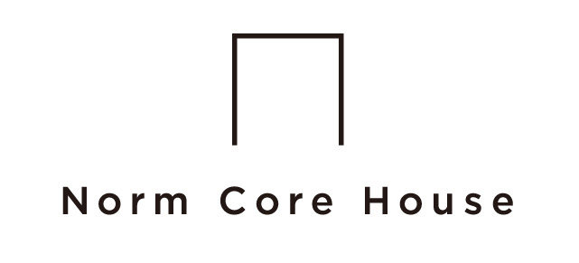 Norm Core House (ノームコアハウス)